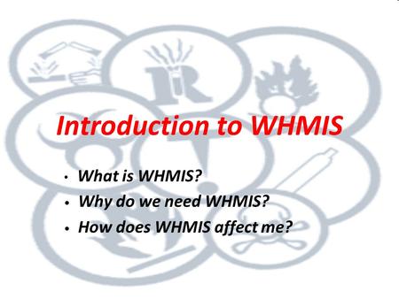 Lesson 1 - WHMIS and its Importance