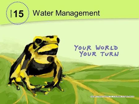 15 Water Management CHAPTER. Although the vast majority of Earth is covered in water, one in eight people lacks access to clean freshwater.