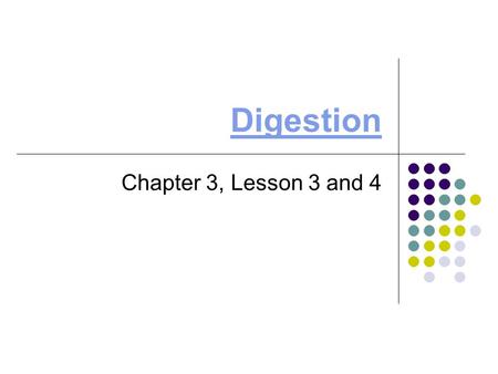 Digestion Chapter 3, Lesson 3 and 4. Brain Pop Digestion.