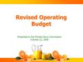 Revised Operating Budget Presented to the Florida Citrus Commission October 22, 2008.