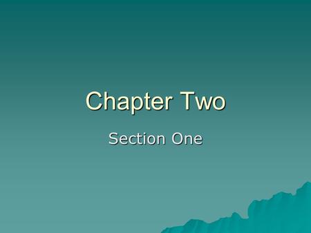Chapter Two Section One. The Land: Its Geography and Importance  One physical feature has dominated the landscape of Egypt since the dawn of time. It.