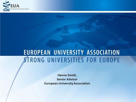 Hanne Smidt, Senior Advisor European University Association.