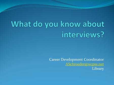 Career Development Coordinator Library.