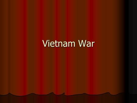 Vietnam War. Geneva Accords Stated that Loas, Cambodia, and Vietnam would become independent countries Stated that Loas, Cambodia, and Vietnam would become.