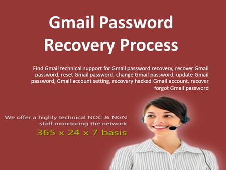 Gmail Password Recovery Process Find Gmail technical support for Gmail password recovery, recover Gmail password, reset Gmail password, change Gmail password,