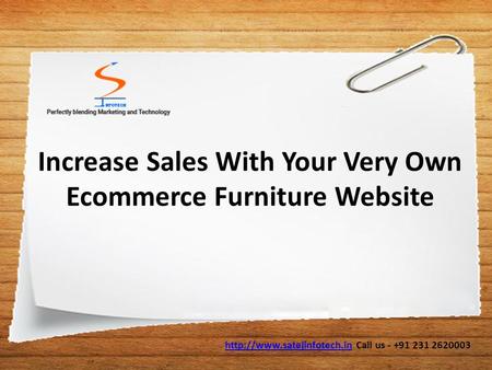 Increase Sales With Your Very Own Ecommerce Furniture Website  Call us - +91 231 2620003