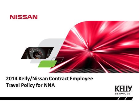 2014 Kelly/Nissan Contract Employee Travel Policy for NNA.