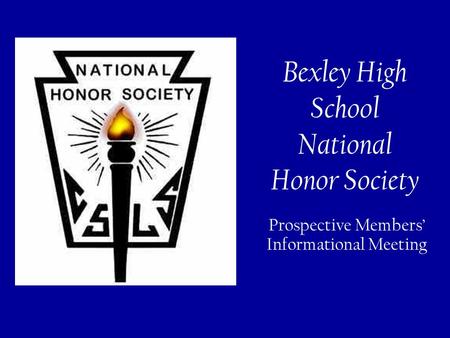 Bexley High School National Honor Society Prospective Members’ Informational Meeting.