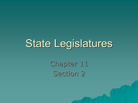 State Legislatures Chapter 11 Section 2. Key Terms  Apportioned  Initiative  Referendum  Recall  Revenue  Sales tax  Excise tax  Income tax 