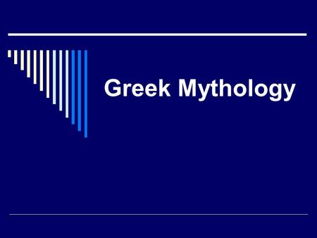 Greek Mythology. Purpose  Based on a Polytheistic Religion  Explained natural phenomena and life events.