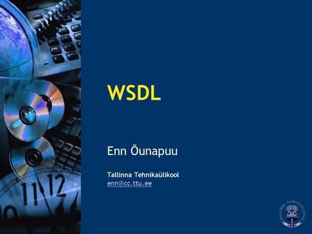 WSDL Enn Õunapuu Tallinna Tehnikaülikool