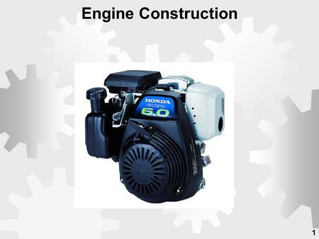 1 Engine Construction. 2  Gasoline engines transform chemical energy of burning fuel into mechanical energy.  A gasoline engine is an internal combustion.
