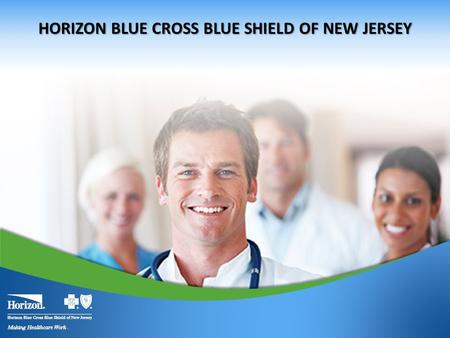 1 HORIZON BLUE CROSS BLUE SHIELD OF NEW JERSEY. Individual Exchange Products The products offered on and off the Exchange will comply with the Accountable.