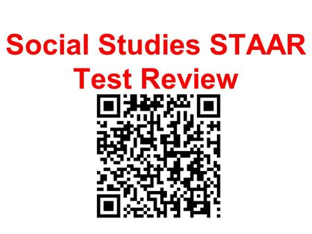 Social Studies STAAR Test Review Colonization 1. Reasons for English Colonization Social- Economic- Religious-