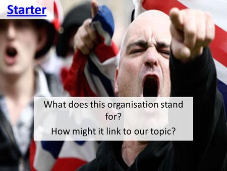 Starter What does this organisation stand for? How might it link to our topic?
