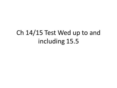 Ch 14/15 Test Wed up to and including 15.5. In Part A of your lab you created a solution that had equal moles of HA and A - and If mol HA = mol A - could.