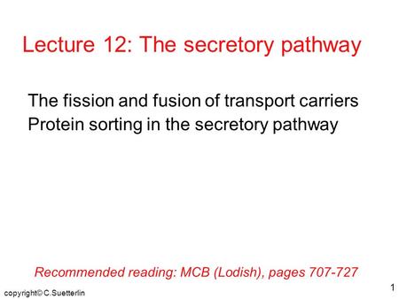 Lecture 12: The secretory pathway
