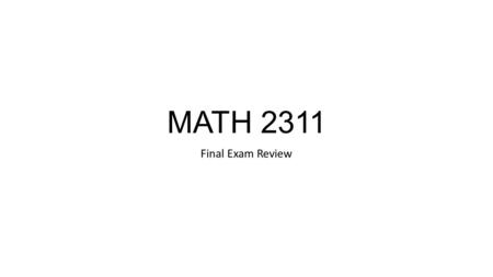 MATH 2311 Final Exam Review. The probability that a randomly selected person is left handed (the event L) is P(L) = 0.1 and the probability that a randomly.