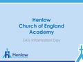 Henlow Church of England Academy SATs Information Day.