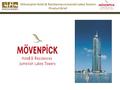 Mövenpick Hotel & Residences Jumeirah Lakes Towers Product Brief.