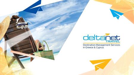 With over 10 years in business, Deltanet is the primary supplier of tourism services across Greece and Cyprus.
