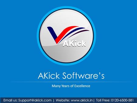 AKick Software’s Many Years of Excellence  us: | Website:  Toll Free: 0120-6500-581.