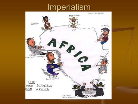 Imperialism. 1. Imperialism The takeover of a country or territory by a stronger nation with the intent of dominating the political, economic, and social.