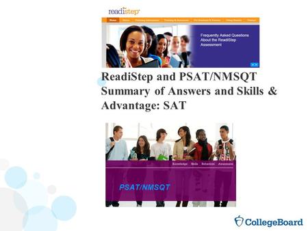 ReadiStep and PSAT/NMSQT Summary of Answers and Skills & Advantage: SAT PSAT/NMSQT.