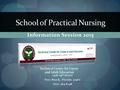 1426 19 th Street Vero Beach, Florida 32960 (772) 564-6248 School of Practical Nursing Information Session 2015.