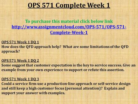 OPS 571 Complete Week 1 To purchase this material click below link  Complete-Week-1 OPS 571 Week 1 DQ 1.