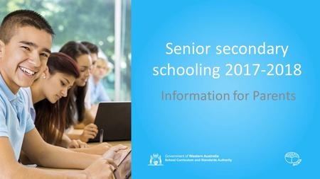 Senior secondary schooling 2017-2018 Information for Parents.