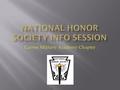 Carver Military Academy Chapter.  The National Honor Society (NHS) is the nation's premier organizations established to recognize outstanding high school.