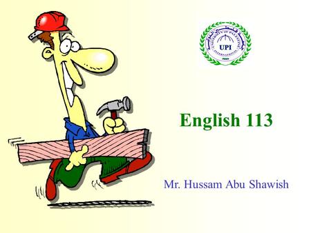 English 113 Mr. Hussam Abu Shawish. Free Template from www.brainybetty.com 2 1.Performing the Presentation: Beginning ☻ Points to remember: First impressions.
