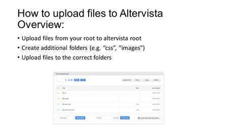 How to upload files to Altervista Overview: