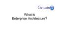 What is Enterprise Architecture?. 2 Enterprise Architecture Formal definition of architecture: Normative restriction of design freedom.