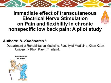 Immediate effect of transcutaneous Electrical Nerve Stimulation on Pain and flexibility in chronic nonspecific low back pain: A pilot study Authors: N.