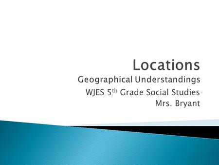 Locations Geographical Understandings