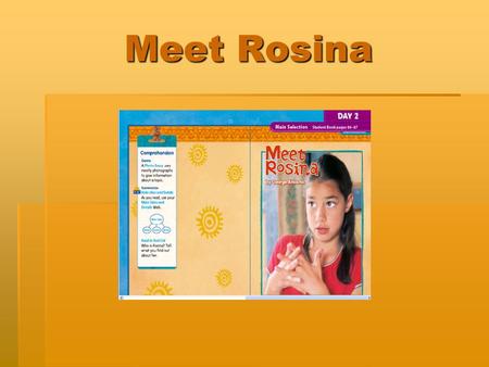 Meet Rosina. deaf  Someone who is deaf cannot hear anything or can hear very little.  My sister is deaf, so I use sign language to talk with her. 