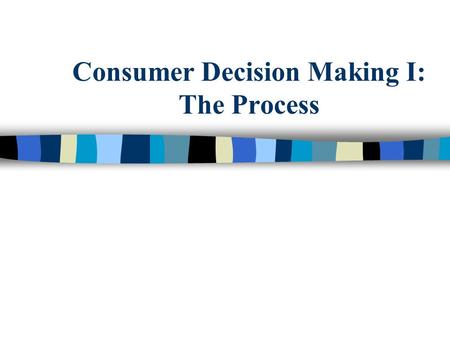 Consumer Decision Making I: The Process. What Would a Pet Owner Need to Know in Order to Make a Decision About Buying Pet Insurance? 2 Copyright 2010.