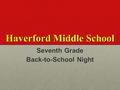 Haverford Middle School Seventh Grade Back-to-School Night.