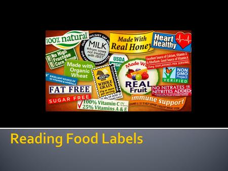 Information found on the labels of prepackaged foods  In Canada each prepackages food item must include:  Nutritional facts table  Ingredients List.