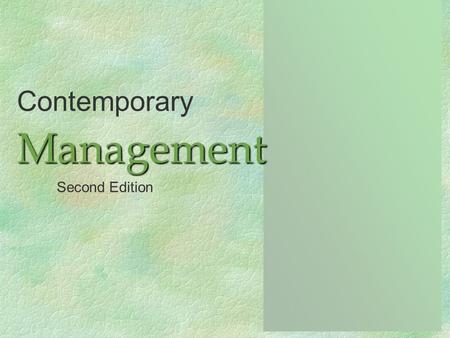 ContemporaryManagement Second Edition. Managers and Managing 1 1 1 Managerial ConceptsManagerial Concepts 2 Managerial FunctionsManagerial Functions 3.
