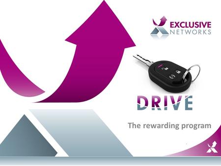 The rewarding program. Welcome to Drive For whom DRIVE has been made for? Resellers of the top Vendors What DRIVE is meant to do? Rewarding Resellers.