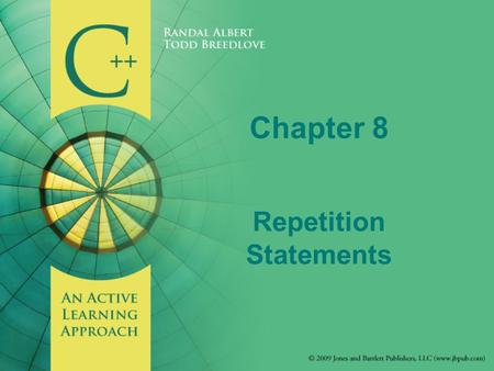 Chapter 8 Repetition Statements. Introduction Iteration - process of looping or the repetition of one or more statements Loop body - the statement, or.