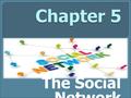 The Social Network.  Social Network Concepts  Types of the Social Network  Users and Providers of the Social Network  The Social Network and its Use.