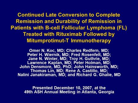 Continued Late Conversion to Complete Remission and Durability of Remission in Patients with B-cell Follicular Lymphoma (FL) Treated with Rituximab Followed.