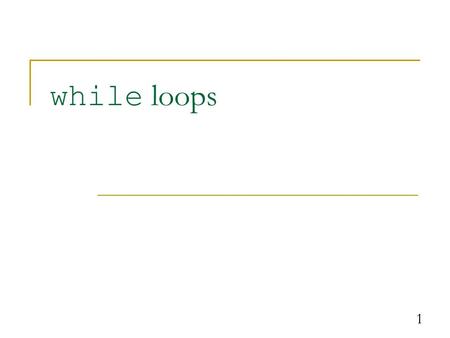 1 while loops. 2 Definite loops definite loop: A loop that executes a known number of times.  The for loops we have seen so far are definite loops. We.