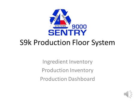 S9k Production Floor System Ingredient Inventory Production Inventory Production Dashboard.