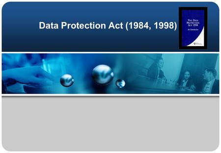Data Protection Act (1984, 1998). 2 Data Protection Act There are many organisations which hold personal information about individuals Examples: Loyalty.