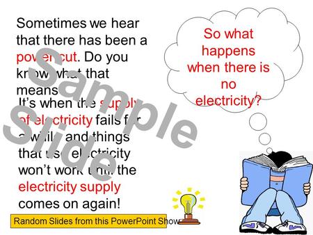 Sometimes we hear that there has been a power cut. Do you know what that means? So what happens when there is no electricity? It’s when the supply of.